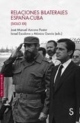 Relaciones Bilaterales Espa? A-Cuba (Siglo xx)