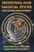 Monsters and Magical Sticks: There's no Such Thing as Hypnosis? (en Inglés)