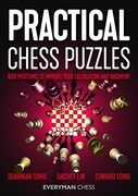 Practical Chess Puzzles: 600 Positions to Improve Your Calculation and Judgment (Everyman Chess) (en Inglés)