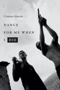 Dance for Me When I Die (en Inglés)