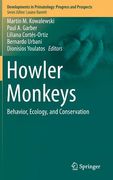 Howler Monkeys: Behavior, Ecology, and Conservation (en Inglés)