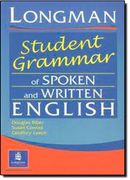 Longman Student Grammar of Spoken and Written English (en Inglés)