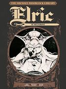 The Michael Moorcock Library Vol. 1: Elric of Melnibone 