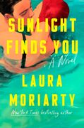 Sunlight Finds You: A Novel