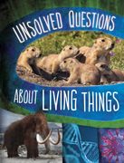 Unsolved Questions About Living Things (en Inglés)