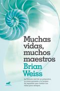 Muchas vidas, muchos maestros - Brian Weiss - VERGARA