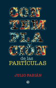 CONTEMPLACIÓN DE LAS PARTÍCULAS