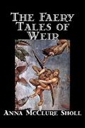 the faery tales of weir (en Inglés)