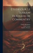 Études sur le Terrain Houiller de Commentry (in French)