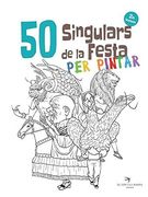 50 Singulars de la Festa per Pintar. Volum 2 (en Catalán)
