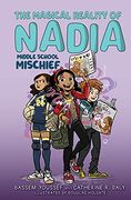 Middle School Mischief (The Magical Reality of Nadia) (en Inglés)