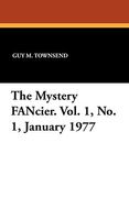 The Mystery Fancier. Vol. 1, no. 1, January 1977 (en Inglés)