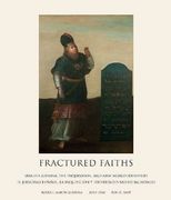 Fractured Faiths / Las Fes Fracturadas: Spanish Judaism, the Inquisition, and New World Identities / El Judaismo Espanol, la Inquisicion y Identidades Nuevo Mundiales (in Spanish)
