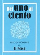 Del Uno Al Ciento: Libro De Numeros