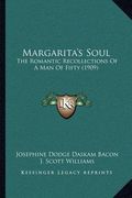 margarita's soul: the romantic recollections of a man of fifty (1909)