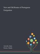 New and Old Routes of Portuguese Emigration (en Inglés)