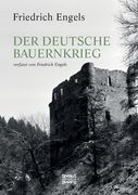 Der Deutsche Bauernkrieg: Verfasst von Friedrich Engels (in German)