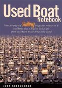used boat not: from the pages of sailing magazine, reviews of 40 used boats plus a detailed look at 10 great used boats to sail aroun (en Inglés)