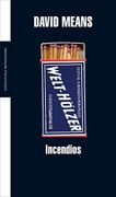 Incendios (Literatura Random House) - David Means - Mondadori