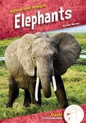 Elephants (Animals With Strength: Dash! , Level One: Beginning) (en Inglés)