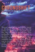 ChronoShift: Journeying to Rewrite the Pages of History (en Inglés)