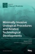 Minimally Invasive Urological Procedures and Related Technological Developments (en Inglés)