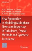 new approaches in modeling multiphase flows and dispersion in turbulence, fractal methods and synthetic turbulence