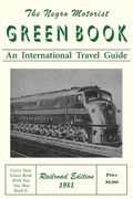 The Negro Motorist Green-Book: Railroad Edition 1951 (en Inglés)