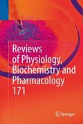 Reviews of Physiology, Biochemistry and Pharmacology, Vol. 171 (en Inglés)