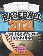 Word Search Puzzles for the 2021 Major League Baseball Season and Beyond: For the Ultimate Baseball Fan! (en Inglés)