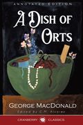 A Dish of Orts Annotated Edition (en Inglés)