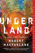 Underland: A Deep Time Journey 