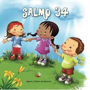 Salmo 34: La Bondad de Dios: Volume 5 (Capítulos de la Biblia Para Niños)
