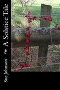 A Solstice Tale: Mystery, Magic and Friendship (en Inglés)
