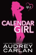 Calendar Girl: Volume One (en Inglés)