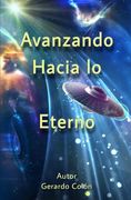 Avanzando Hacia lo Eterno (in Spanish)