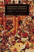 Genghis Khan'S Greatest General: Subotai the Valiant