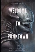 Welcome to Punktown: A Trio of Dark Science Fiction Stories (en Inglés)