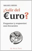 Salir del Euro?  Preguntas (y Respuestas) más Frecuentes