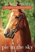 Pie in the Sky: Book Four of the Horses of oak Valley Ranch (en Inglés)