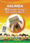Kalimba. 45 Simple Songs Around the World: Play by Number (en Inglés)