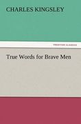 true words for brave men