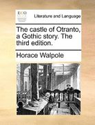 the castle of otranto, a gothic story. the third edition. (en Inglés)