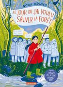 Le Jour où J'ai Voulu Sauver la Forêt (in French)