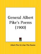 general albert pike's poems