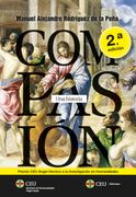 Compasión: Una Historia: 1 (Instituto de Humanidades Ángel Ayala)