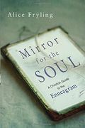 Mirror for the Soul: A Christian Guide to the Enneagram (en Inglés)