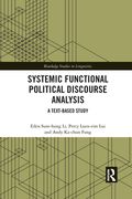 Systemic Functional Political Discourse Analysis: A Text-Based Study (Routledge Studies in Linguistics) 