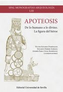 Apoteosis: De lo Humano a lo Divino. La Figura del Héroe