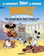 Dogmatix and the Indomitables Vol. 4: The Indomitables Ruff Things Up (en Inglés)
